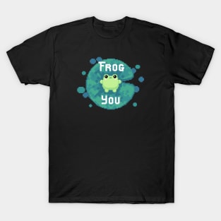 Frog You T-Shirt